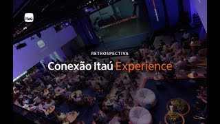 Conexão Itaú Experience 2024 [upl. by Yntruoc529]