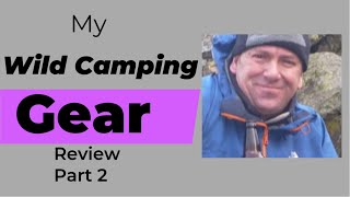 My Wild Camping Gear Part 2 [upl. by Behrens]