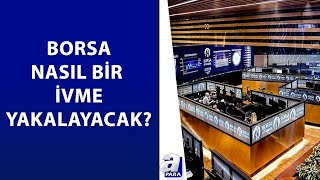 Borsa 2024te nasıl bir ivme yakalayacak Piyasalarda öne çıkan başlıklar  A Para [upl. by Ijneb719]