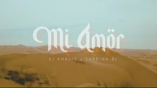 DJ Khalid x Sabrina BL  Mi Amor Bachata Official Music Video [upl. by Nosdivad]