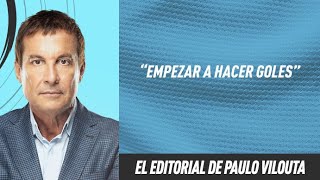 📣 Editorial Paulo Vilouta quotEmpezar a hacer golesquot 150724 Vilouta910 [upl. by Eimmelc]