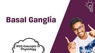 Basal Ganglia  MCQ concepts [upl. by Adav441]