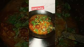 lauki recipe foodlover recipe viralshort lauki kofta [upl. by Lock298]