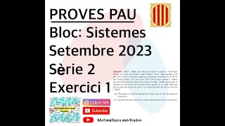 Selectivitat Matemàtiques CCSS Setembre 2023 Sèrie 2  Exercici 1 [upl. by Dede]