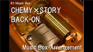 CHEMY×STORYBACKON Music Box quotKamen Rider Gotchardquot Theme Song [upl. by Leonardi616]