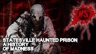 StateSville Haunted Prison A History of Madness [upl. by Nyltiac25]