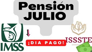 📅 Fechas de PAGO PENSIÓN JULIO IMSS E ISSSTE 2024 este dia te DEPOSITAN [upl. by Camella]