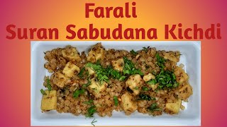 FARALI SURAN SABUDANA KICHDI  SABUDANA KICHDI  FARALI KHICHDI  NAVRATRI VRAT UPVAS  EASY RECIPE [upl. by Renfred]