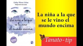 La niña a la que se le vino el mundo encima [upl. by Anavlis]