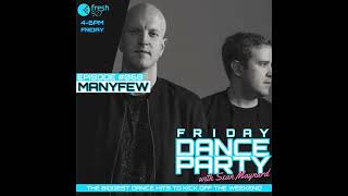 Friday Dance Party 068 with ManyFew  11th August 2023 [upl. by Philips]