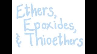 112 CHM2211 Recognizing Ether Epoxide and Thioether Groups [upl. by Ecirtnas]