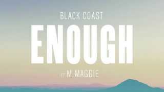 Black Coast  Enough ft M Maggie As seen on Bravos Vanderpump Rules [upl. by Linet545]