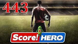 Score Hero Level 443 Walkthrough  3 Stars [upl. by Trey]