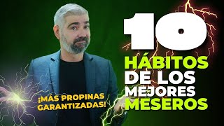 10 hábitos de los mejores meseros para incrementar las propinas [upl. by Kina]