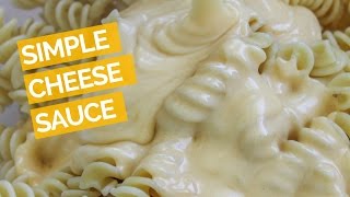 Easy Cheese Sauce Recipe [upl. by Queridas145]