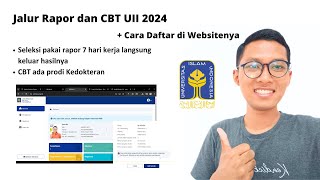 Jalur Masuk UII 2024  Cara Daftarnya [upl. by Inram]