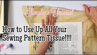 Basic Sewing Pattern Tissue Page TUTORIAL Use up All Your Sewing Pattern Tissue Lace Covered Skies [upl. by Dlorah590]