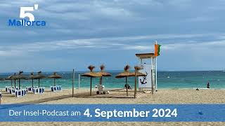 Nachrichten am 4 September 2024  5 Minuten Mallorca – der InselPodcast 1037 [upl. by Sergei]