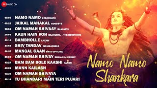 Namo Namo Shankara  Full Album  Nonstop Mahashivratri Songs  BamBholle Jaikal Mahakal amp More [upl. by Ahseya144]