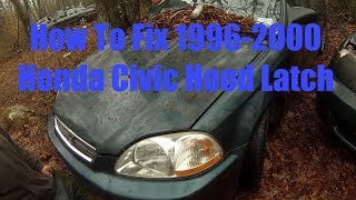 19962000 Honda Civic Hood Latch Stuck Fix [upl. by Rollie]