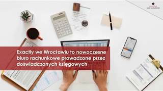 Biuro rachunkowe doradztwo podatkowe księgowy Wrocław Exactly [upl. by Ymmit]