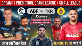 ABF vs TKR Dream11 Prediction  ABF vs TKR Dream11 Team  ABF vs TLR Dream11 Today  ABF vs TKR Team [upl. by Sofer973]