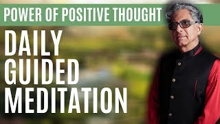 10 Min Meditation  Power Of Positive ThInking  Daily Guided Meditation by Deepak Chopra [upl. by Rakabuba]