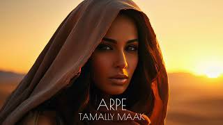 Arpe  Tamally Maak 2024  Arabic Remix FtAmir Diab تمالي معاك [upl. by Eirrok]