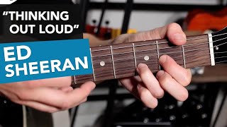 Thinking Out Loud Chords  Ed Sheeran Guitar Tutorial  How to play [upl. by Wolram]