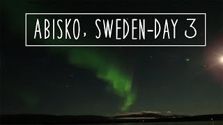 ABISKO SWEDEN DAY 3 [upl. by Faline]