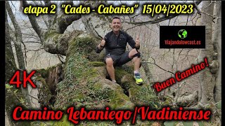 CAMINO quotLEBANIEGOVADINIENSEquot etapa 2 Cades  Cabañes 15423 😉💪👣🥾⛰️ [upl. by Egdirdle]