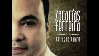 Zacarias Ferreira  Te Dejo Libre [upl. by Drida]