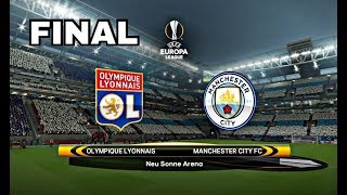 PES 2018 UEFA EUROPA LEAGUE FINAL LYON VS MANCHESTER CITY [upl. by Sparhawk839]