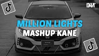 DJ MILLION LIGHTS X MASHUP KANE STYLE CANDU VIRAL TIKTOK [upl. by Halfdan401]