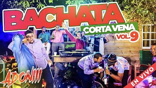 BACHATA CORTA VENAS VOL 9💔🥃 ROMO PERO FEO 🎤 MEZCLANDO ENVIVO DJ ADONI  BACHATA MIX [upl. by Aurelia557]