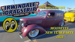 Mooneyes New Year Party Irwindale CA 2023 [upl. by Cannell]