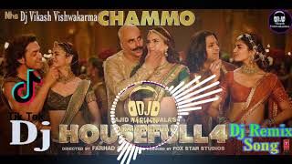 ChammoHousefull4 Dj remix song  chammo dj song  Akshay KumarRiteish DBobby DKriti SPooja H [upl. by Airdnala783]