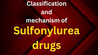 Mechanism of action of Sulfonylurea drugOral Hypoglycemic drugSulfonylurea [upl. by Adnuahsal]