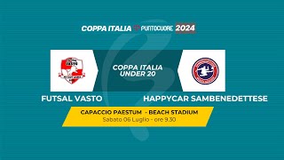 HappyCar Sambenedettese vs Futsal Vasto  Under 20 Coppa Italia 2024 [upl. by Arreik73]