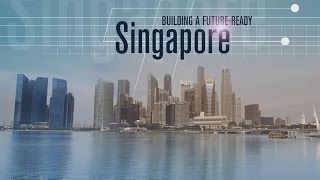 Building a FutureReady Singapore [upl. by Recneps]