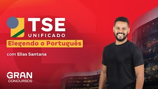 Concurso TSE Unificado  Elegendo o Português com Elias Santana [upl. by Noivert]