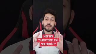 NEFSİN 7 MERTEBELERİ NELERDİR [upl. by Arracahs]