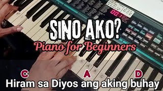 SINO AKO  Awit ng Pagpupuri PIANO FOR BEGINNERS [upl. by Rancell446]