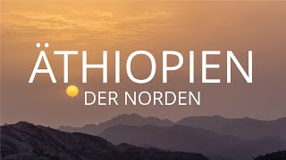 WORLD INSIGHT Reisen  Äthiopien  Der Norden [upl. by Ahearn958]