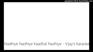 Nadhiye Nadhiye Kaadhal Nadhiye  Vijays Karaoke [upl. by Towney97]