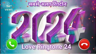 सबसे अलग रिंगटोन ringtone 2024 l New ringtone 2024 l how to New ringtone 2024 Love Ringtone 24 [upl. by Eiveneg]