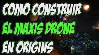 Como construir el Maxis Drone Robot de Maxis en Origins  Black Ops 2 Zombies [upl. by Bright]