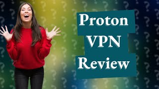 Can I trust free Proton VPN [upl. by Imerej623]