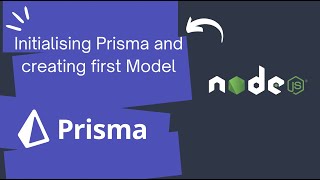 Prisma Part 2  Initialising Prisma and creating first Model [upl. by Oal]