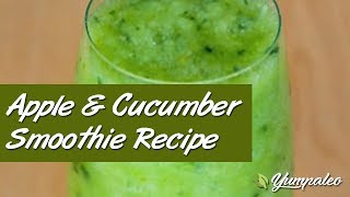 Apple amp Cucumber Smoothie Recipe [upl. by Thagard]